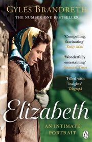 Buy Elizabeth : An intimate portrait from the writer who knew her and her family for over fifty years