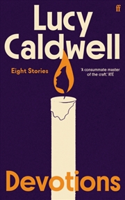 Buy Devotions : ‘One of the finest short story writers at work today.’ Wendy Erskine