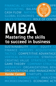 Buy A Degree in a Book: MBA : Mastering the Skills to Succeed in Business