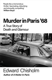 Buy Murder In Paris '68 : A true story of death and glamour