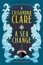 Buy A Sea Change : A Shadowhunters novella
