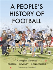 Buy A People's History of Football : A Graphic Chronicle