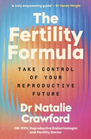 Buy The Fertility Formula : Take Control of Your Reproductive Future
