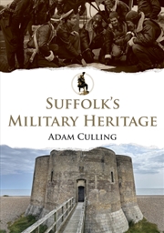 Buy Suffolk's Military Heritage