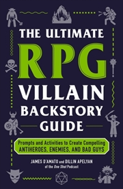 Buy The Ultimate RPG Villain Backstory Guide : Prompts and Activities to Create Compelling Antiheroes, E