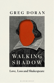 Buy Walking Shadow : Love, Loss and Shakespeare