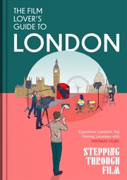 Buy The Film Lover's Guide to London : (Stepping Through Film)