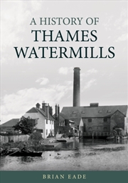 Buy A History of Thames Watermills