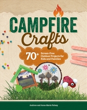 Buy Campfire Crafts : 70+ Screen-Free Outdoor Projects for Kids and Families