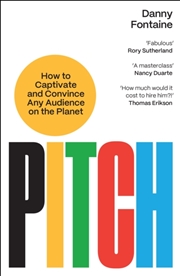 Buy Pitch : How to Captivate and Convince Any Audience on the Planet