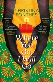 Buy Where You Go, I Will Go : the emotional and redemptive family saga