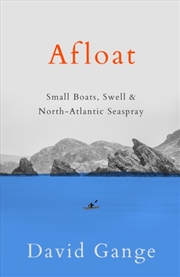 Buy Afloat : Small Boats, Swell and Seaspray