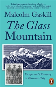 Buy The Glass Mountain : Escape and Discovery in Wartime Italy