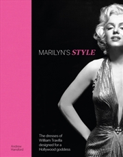 Buy Marilyn's Style : The dresses of William Travilla designed for a Hollywood goddess