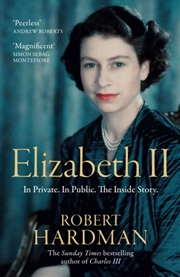 Buy Elizabeth II : In Private. In Public. The Inside Story.