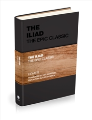 Buy The Iliad : The Epic Classic