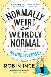 Buy Normally Weird and Weirdly Normal : My Adventures in Neurodiversity