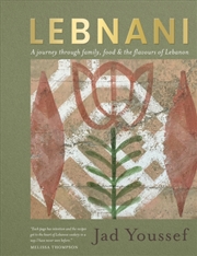 Buy Lebnani : A journey through family, food & the flavour of Lebanon