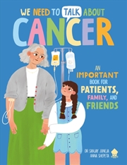 Buy We Need to Talk About Cancer : An IMPORTANT Book for Patients, Family, and Friends
