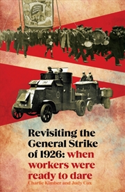 Buy Revisiting the General Strike of 1926 : When Workers Were Ready To Dare