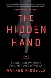 Buy The Hidden Hand : The Information War and the Rise of Antisemitic Propoganda