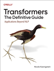 Buy Transformers: The Definitive Guide : Applications Beyond Nlp