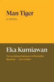 Buy Man Tiger : A Novel