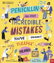 Buy University of Cambridge: Penicillin and Other Incredible Mistakes You've (Probably) Never Heard Of