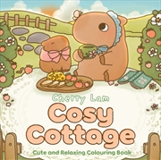 Buy Cosy Cottage : Cute and Relaxing Colouring Book