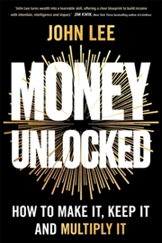 Buy Money Unlocked : How to Make It, Keep It and Multiply It