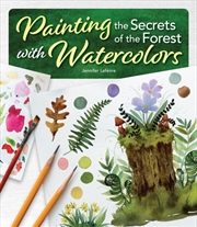 Buy Painting the Secrets of the Forest with Watercolors