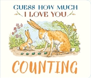 Buy Guess How Much I Love You: Counting : A cute and chunky first concept book set in the world of the b