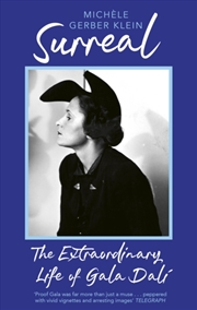 Buy Surreal : The Extraordinary Life of Gala Dali