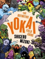 Buy The Definitive Yokai Field Guide