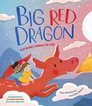Buy Big Red Dragon : Play-Rhymes Through the Year