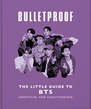 Buy Bulletproof: The Little Guide to BTS