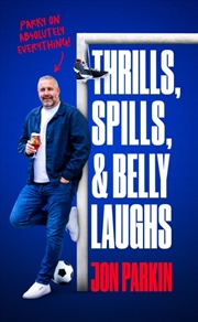 Buy Thrills, Spills & Belly Laughs