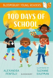 Buy 100 Days of School: A Bloomsbury Young Reader