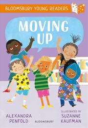 Buy Moving Up: A Bloomsbury Young Reader