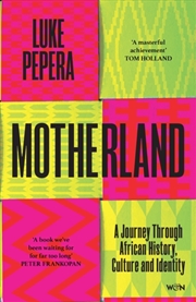 Buy Motherland : A Journey Through African History, Culture and Identity