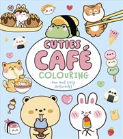 Buy Cuties Cafe Colouring : Fun and Easy Artworks