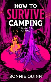 Buy How to Survive Camping: The Lady in Chains