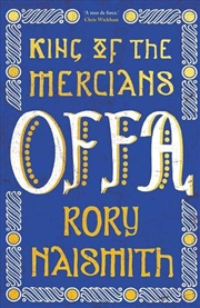 Buy Offa : King of the Mercians