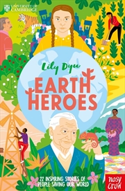 Buy University of Cambridge: Earth Heroes : 22 Inspiring Stories of People Saving Our World