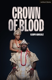 Buy Crown Of Blood: A Yoruba Adaptation Of Macbeth