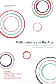 Buy Multimodality And The Arts: Creative And Performative Processes As Intersemiotic Translation