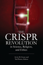 Buy The Crispr Revolution In Science, Religion, And Ethics
