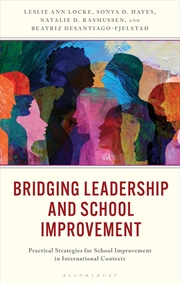 Buy Bridging Leadership And School Improvement: Practical Strategies For School Improvement In Internati