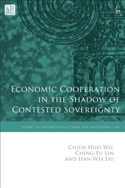 Buy Economic Cooperation In The Shadow Of Contested Sovereignty