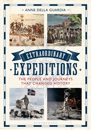 Buy Extraordinary Expeditions: The People And Journeys That Changed History